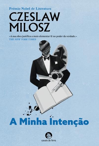 A Minha Intenção: Ensaios Escolhidos