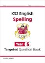 KS2 English Year 5 Spelling Targeted Question Book (with Answers)