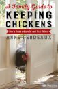 A Family Guide To Keeping Chickens