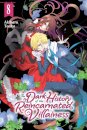 The Dark History of the Reincarnated Villainess, Vol. 8