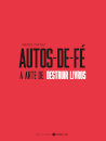 Autos De Fé, A Arte De Destruir Livros