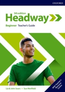 Headway, 5th Edition Beginner Teacher's Guide with Teacher's Resource Center