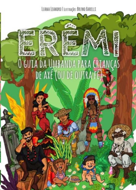 Erêmi: guia da umbanda para crianças de Axé (ou de outra fé)