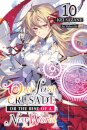 Our Last Crusade or the Rise of a New World, Vol. 10 (light novel)