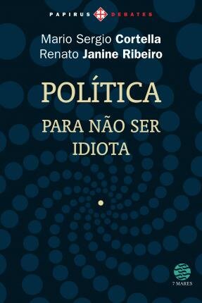 Política: Para Não Ser Idiota