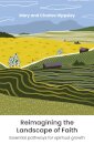 Reimagining the Landscape of Faith