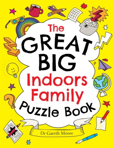 The Great Big Indoors Family Puzzle Book