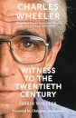 Charles Wheeler - Witness to the Twentieth Century