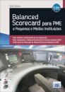 Balanced Scorecard para Pme e Pequenas e Médias Instituições