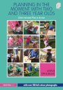Planning in the Moment with Two and Three Year Olds