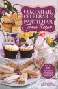 Cozinhar, Celebrar E Partilhar