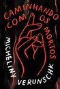 Caminhando Com Os Mortos