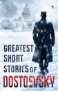 Greatest Short Stories of Dostoevsky