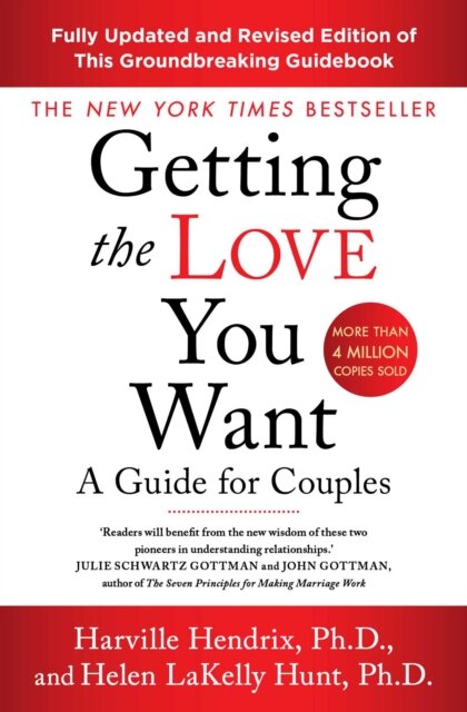 Getting The Love You Want Revised Edition : A Guide for Couples