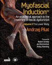 Myofascial Induction™ Vol 2