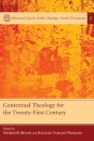 Contextual Theology for the Twenty-First Century