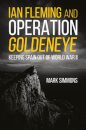Ian Fleming and Operation Golden Eye