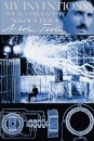 My Inventions - The Autobiography of Nikola Tesla