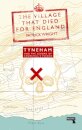 The Village that Died for England