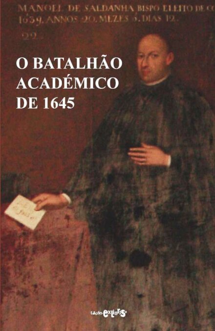 O Batalhão Académico de 1645