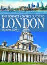 The Science Lover's Guide to London