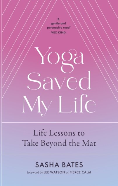 Yoga Saved My Life