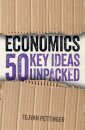 Economics: 50 Key Ideas Unpacked