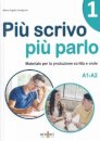 Piu scrivo piu parlo 1 (A1-A2)