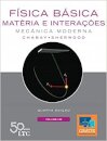 Física Básica Matéria E Interações Volume 1