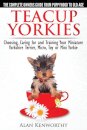 Teacup Yorkies - the Complete Owners Guide