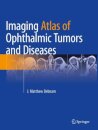 Imaging Atlas of Ophthalmic Tumors and Diseases