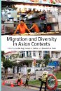 Migration and Diversity in Asian Contexts