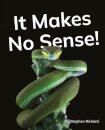 It Makes No Sense!