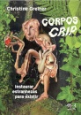 Corpos Crip: Instaurar Estranhezas Para Existir