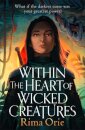 Within the Heart of Wicked Creatures
