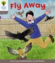 Oxford Reading Tree: Level 1: Decode and Develop: Fly Away