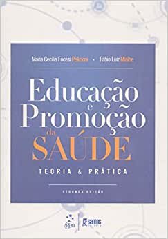 Educação E Promoção Da Saúde Teoria E Prática