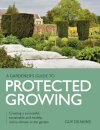 Gardener's Guide to Protected Growing