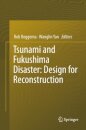 Tsunami and Fukushima Disaster: Design for Reconstruction
