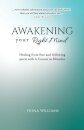 Awakening Your Right Mind - Healing from Fear and Following Spirit with A Course in Miracles
