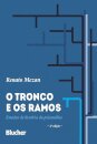O Tronco E Os Ramos: Estudos De História Da Psicanálise