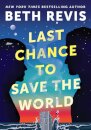 Last Chance to Save the World