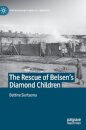 The Rescue of Belsen’s Diamond Children