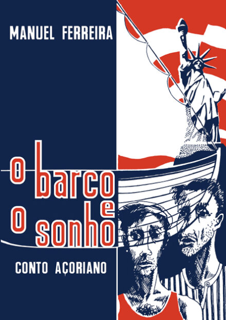 O Barco e o Sonho - Conto Açoriano - Edição de Bolso