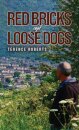 Red Bricks and Loose Dogs