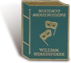 Pin Badge - Shakespeare (Much Ado About Nothing)