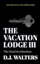 The Vacation Lodge III