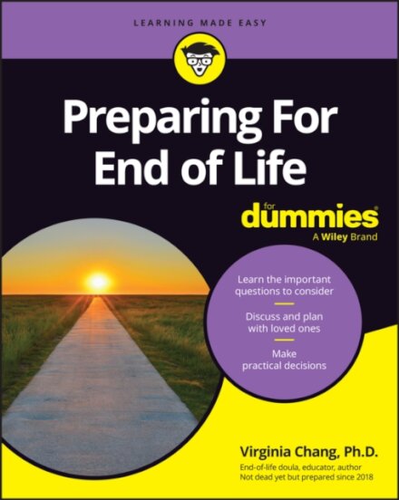 Preparing For End of Life For Dummies