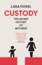 Custody