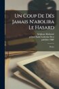 Un coup de dés jamais n'abolira le hasard